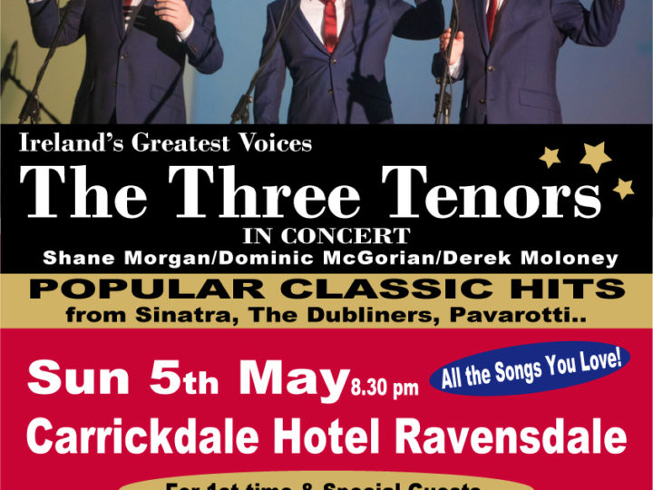 Damhsa and The Three Tenors Ireland!